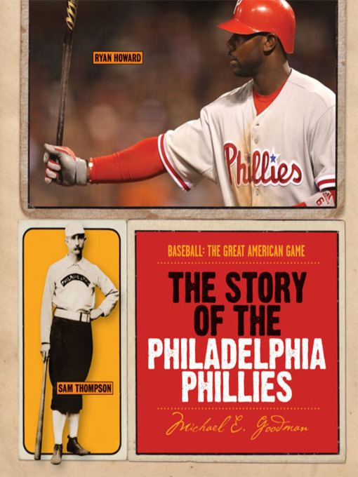 Title details for The Story of the Philadelphia Phillies by Michael E. Goodman - Available
